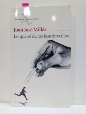 LO QUE S DE LOS HOMBRECILLOS