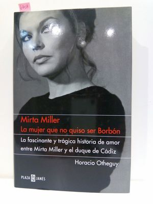 MIRTA MILLER, LA MUJER QUE NO QUISO SER BORBN