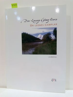 DON LORENZO GMEZ OSORIO. UN LEONS EJEMPLAR