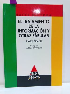 EL TRATAMIENTO DE LA INFORMACIN Y OTRAS FBULAS