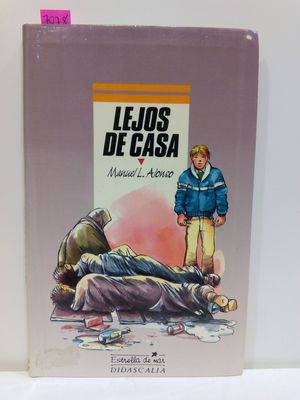 LEJOS DE CASA  (CON SU COMPRA COLABORA CON LA ONG  'EL ARCA DE NO')