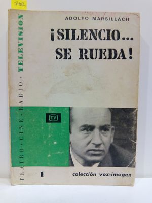 SILENCIO...SE RUEDA! (COLECCIN VOZ - IMAGEN. SERIE TV NMERO 1)