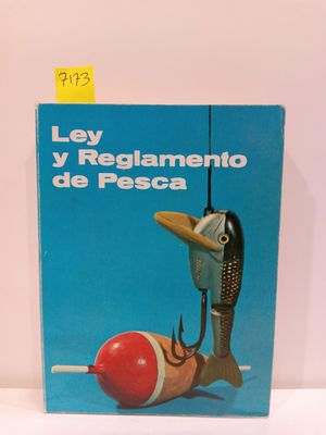 LEY Y REGLAMENTO DE CAZA / LEY Y REGLAMENTO DE PESCA