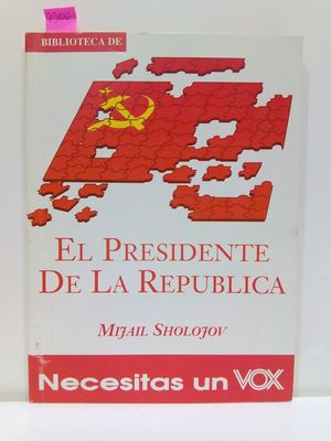 EL PRESIDENTE DE LA REPBLICA