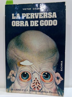 LA PERVERSA OBRA DE GODO