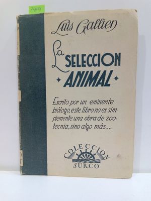 LA SELECCIN ANIMAL. (COLECCIN SURCO, NMERO 72)