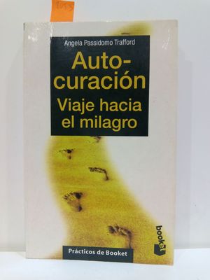 AUTOCURACIN: VIAJE HACIA EL MILAGRO