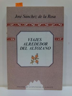 VIAJES ALREDEDOR DEL ALTOZANO