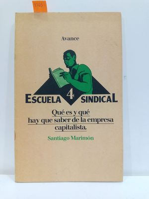 ESCUELA SINDICAL 4. QU ES Y QU HAY QUE SABER DE LA EMPRESA CAPITALISTA