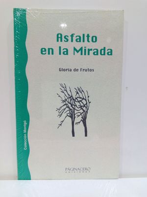 ASFALTO EN LA MIRADA