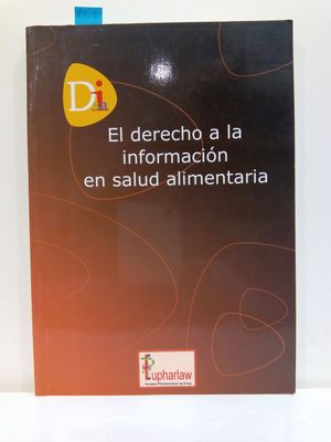 EL DERECHO A LA INFORMACIN EN SALUD ALIMENTARIA