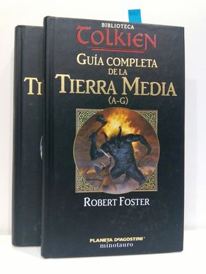 GUIA COMPLETA DE LA TIERRA MEDIA : (A-G) Y (H-Z) (COL. BIBLIOTECA TOLKIEN)