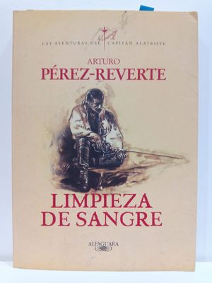 LIMPIEZA DE SANGRE (AVENTURAS DEL CAPITAN ALATRISTE) (SPANISH EDITION)