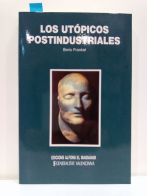 LOS UT�PICOS POSTINDUSTRIALES