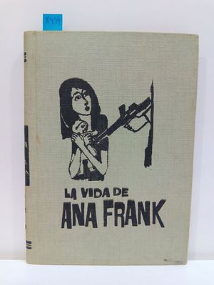 LA VIDA DE ANA FRANK