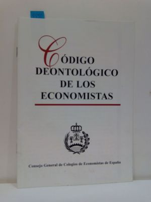 CDIGO DEONTOLGICO DE LOS ECONOMISTAS