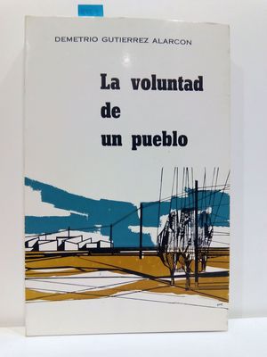 LA VOLUNTAD DE UN PUEBLO