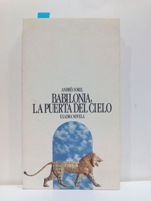 BABILONIA, LA PUERTA DEL CIELO