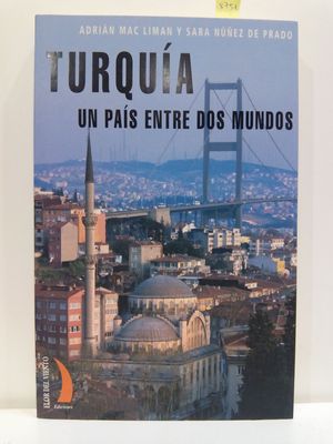 TURQUA, UN PAS ENTRE DOS MUNDOS