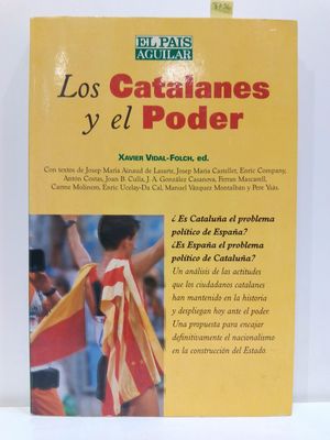 LOS CATALANES Y EL PODER (NUEVO SIGLO)