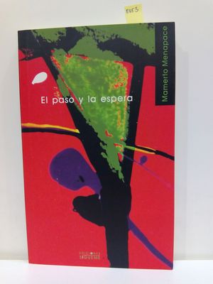 EL PASO Y LA ESPERA/ WALKING SLOWLY. REFLECTIONS (NUEVA ALIANZA MINOR) (SPANISH EDITION)