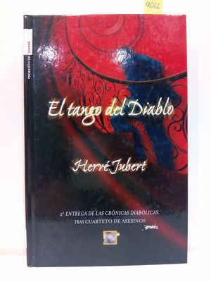 EL TANGO DEL DIABLO (SPANISH EDITION). TILOGA LAS CRNICAS DIABLICAS 2.