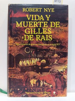 VIDA Y MUERTE DE GILLES DE RAIS (NARRATIVAS HISTRICAS)