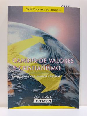 CAMBIO DE VALORES Y CRISTIANISMO : XXIII CONGRESO DE TEOLOGÍA