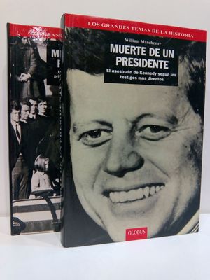 MUERTE DE UN PRESIDENTE - UN DOCUMENTO DE FUENTES PRIVILEGIADAS, CONTEMPORANEO A LA MUERTE DE KENNEDY (2 TOMOS)