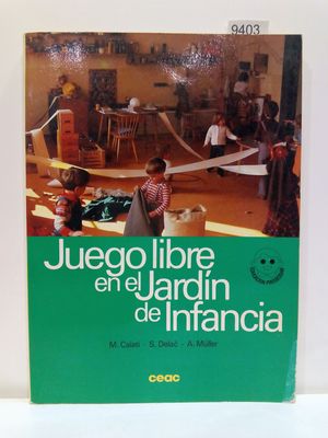 JUEGO LIBRE EN EL JARDIN DE LA INFANCIA