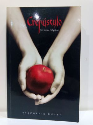 CREPUSCULO. UN AMOR PELIGROSO