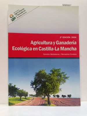 AGRICULTURA Y GANADERA ECOLGICA EN CASTILLA-LA MANCHA