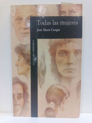 TODAS LAS MUJERES (ALFAGUARA HISPANICA) (SPANISH EDITION)