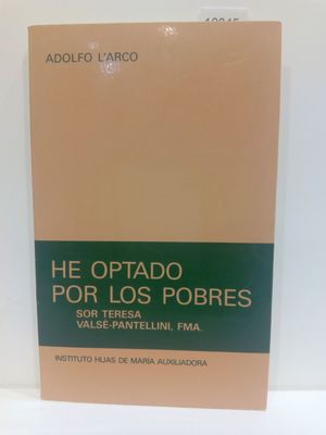 HE OPTADO POR LOS POBRES