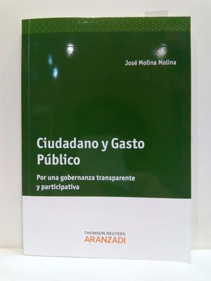 CIUDADANO Y GASTO PBLICO. (CON SU COMPRA COLABORA CON LA ONG  'AMISTAD')																																																																																																																															