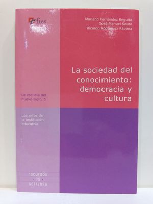 LA SOCIEDAD DEL CONOCIMIENTO : DEMOCRACIA Y CULTURA