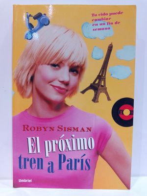 EL PROXIMO TREN A PARIS/THE NEXT TRAIN TO PARIS (SPANISH EDITION)