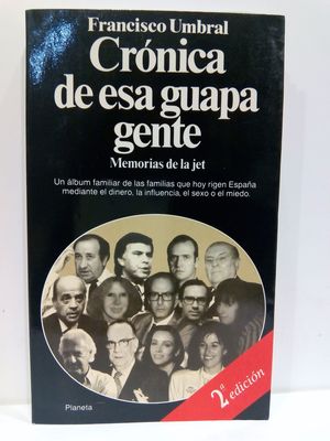 CRONICA DE ESA GUAPA GENTE: MEMORIAS DE LA JET (COLECCION DOCUMENTO) (SPANISH EDITION)