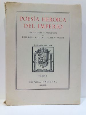 POESA HEROICA DEL IMPERIO. TOMO I