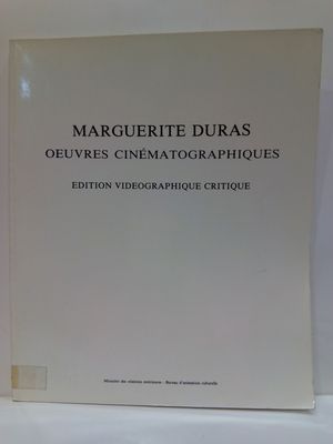 MARGUERITE DURAS: OEUVRES CINMATOGRAPHIQUES (EDITION VIDEOGRAPHIQUE CRITIQUE)