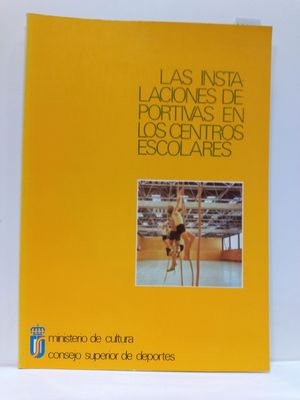 LAS INSTALACIONES DEPORTIVAS EN LOS CENTROS ESCOLARES