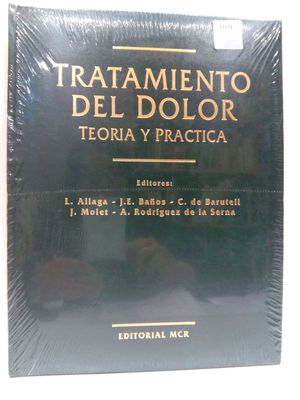 TRATAMIENTO DEL DOLOR. TEOR�A Y PR�CTICA.