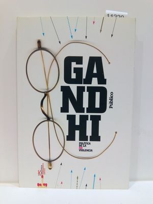 GANDHI. POL�TICA DE LA NO VIOLENCIA