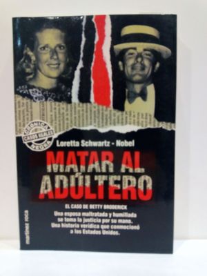 MATAR AL ADLTERO.  (CON SU COMPRA COLABORA CON LA ONG  'EL ARCA DE NO')