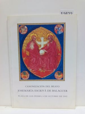 CANONIZACIN DEL BEATO JOSEMARA ESCRIB DE BALAGUER. (CON SU COMPRA COLABORA CON LA ONG  'CRITAS')