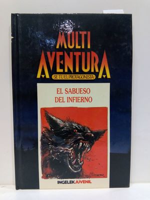 EL SABUESO DEL INFIERNO. (COLECCI�N MULTI AVENTURA. SE T� EL PROTAGONISTA, N�MERO 9) SIMILAR A ELIGE TU PROPIA AVENTURA