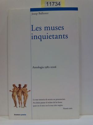 LES MUSES INQUIETANTS. ANTOLOGIA 1982-2006
