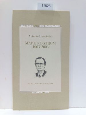 MARE NOSTRUM (1963-2003) (ELS PLECS DEL MAGNÁNIM, NÚMERO 84)