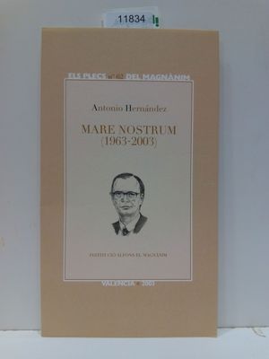 MARE NOSTRUM (1963-2003) (ELS PLECS DEL MAGNÁNIM, NÚMERO 62)