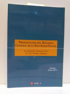 PRESTACIONES DEL RGIMEN GENERAL DE LA SEGURIDAD SOCIAL (COLECCIN MANUALES BSICOS DE FORMACIN JURDICA)